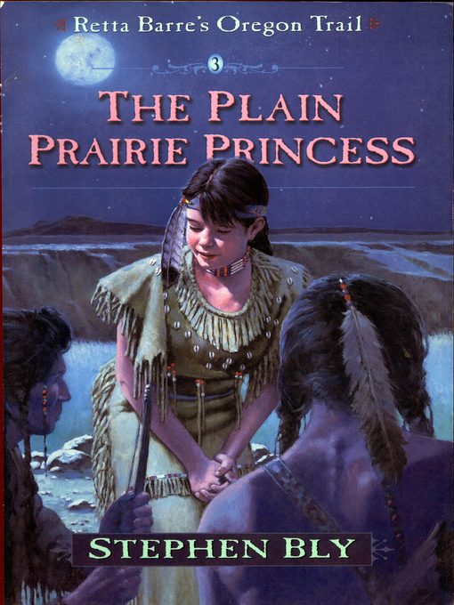 Title details for The Plain Prairie Princess by Stephen Bly - Available
